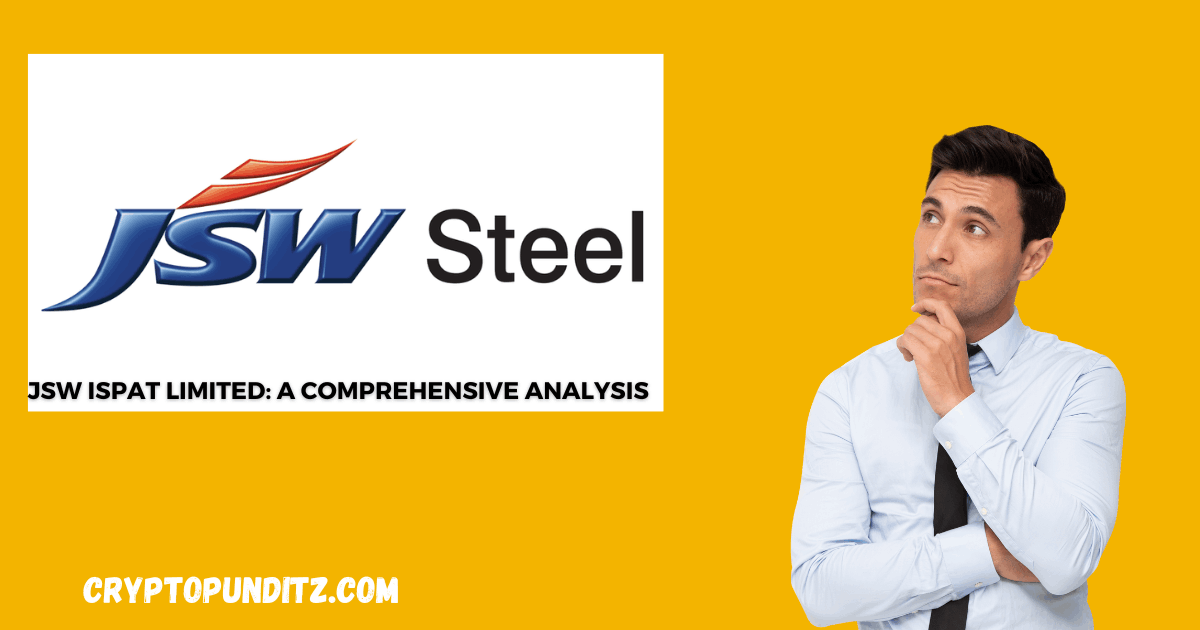 JSW Ispat Limited: A Comprehensive Analysis